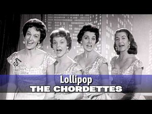 The Chordettes • Lollipop • 1959 [Reelin' In The Years Archive]