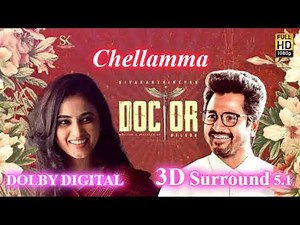Chellamma {Doctor} Tamil True Dolby Digital 5.1 surround 1080p HD Video Songs