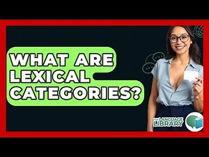 What Are Lexical Categories? - The Language Library