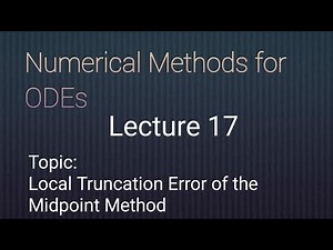 Local Truncation Error of Midpoint Method|| Lecture 17