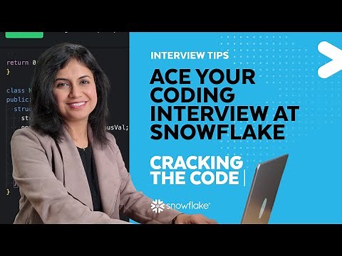 Interview Tips | How to Ace Your Coding Interview at Snowflake