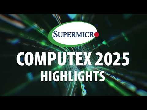 Supermicro Computex 2025 Highlights