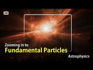Introduction to Astrophysics | Lecture 02 "Zooming In to Fundamental Particles" - Dark Matter