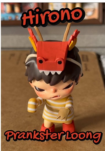 Hirono Prankster Loong Unboxing Experience