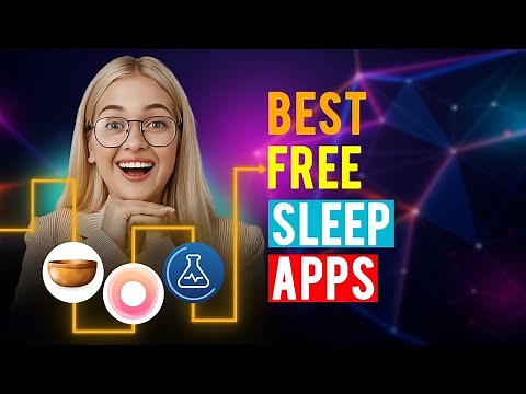 Best Free Sleep Apps: iPhone & Android (Which is the Best Free Sleep App?)
