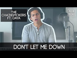Don't Let Me Down by The Chainsmokers ft. Daya | Alex Aiono Cover