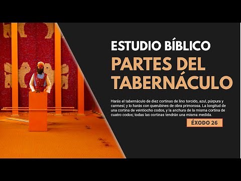 Estudio Bíblico | El Tabernáculo: Instrucciones Detalladas - REFLEXIÓN.