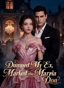Dumped My Ex, Married the Mafia Don EP1-15 - FULL MOVIES ENGLISH SUB