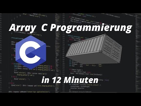 Arrays C | C Programmieren für Anfänger