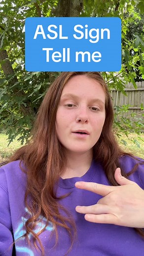 Tell me #asl #signlanguage #americansignlanguage