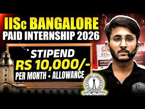 IISc Bangalore Paid Internship 2026 | Stipend, Eligibility, Selection Process Explained | Apply Now