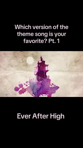 Ever After High Theme Song Versions: Vote for Your Favorite!