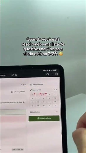 Quando você está resolvendo uma lista de questões