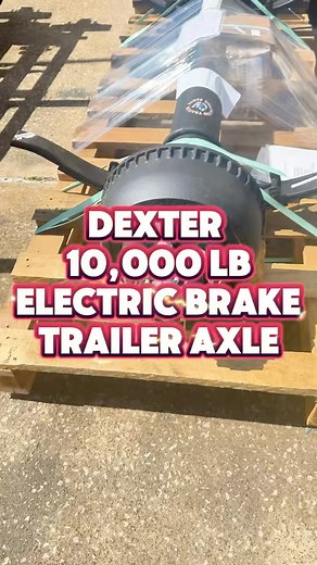 DEXTER 10,000 lb Electric Brake Trailer Axle Shipping out to...