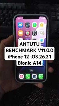 🍎Test Score Antutu Benchmark V11.0.0 iPhone 12 iOS 26.2.1 Bionic A14