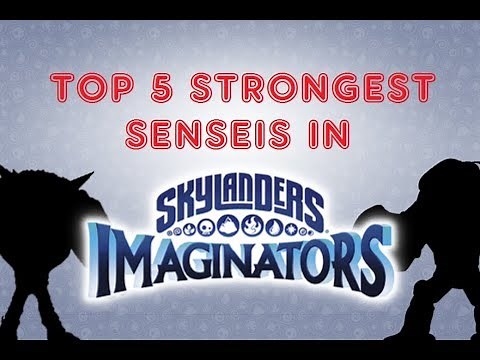 Top 5 Strongest Senseis in Skylanders Imaginators
