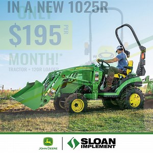 Get your hands on an ever reliable 1025R Compact Utility Tractor and loader for only $195 a month! Be ready to tackle multiple tasks! Visit our website and request a quote today. | Sloan Implement Co