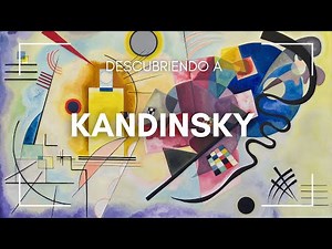 Kandinsky: El pionero del arte abstracto