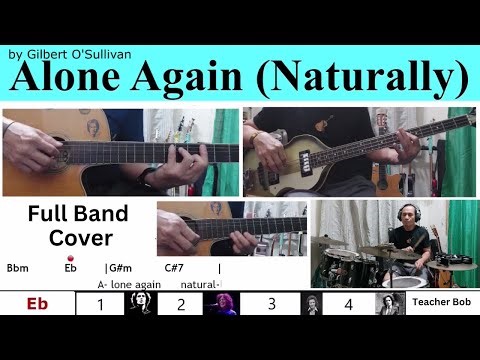 Alone Again (Naturally) by Gilbert O'Sullivan - One Man/Full Band Cover with Guitar Chords & Lyrics