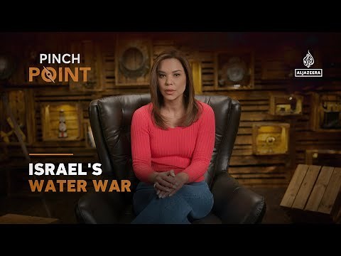 Israel's water war | Pinch Point
