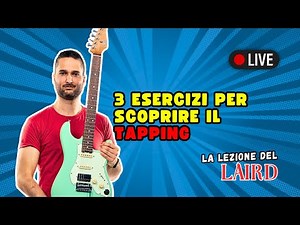 TAPPING: 3 ESERCIZI per Scoprire la Tecnica | Lezioni di Chitarra LLDL 27