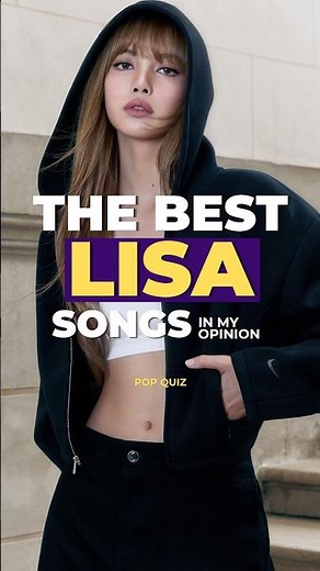 best Lisa songs | my personal favorites 🎤