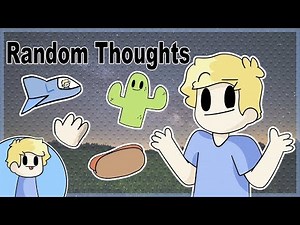 My Random Thoughts (Luke Edition)