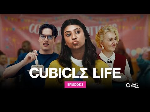 CUBICLΣ LIFE - Episode 3