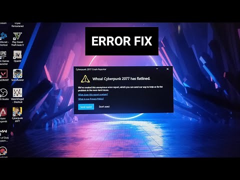 Cyberpunk 2077 Error Fix !! Whoa! Cyberpunk 2077 has flatlined. Fix 100%