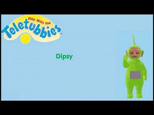 Play with the Teletubbies - Dipsy sounds