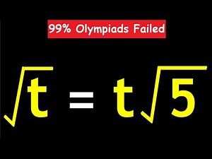 OLYMPIADS || How to Solve √ t = t√5 || Can You Solve for t? #maths