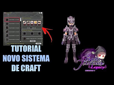 TUTORIAL NOVO SISTEMA DE CRAFT!!! GRAND FANTASIA LEGACY