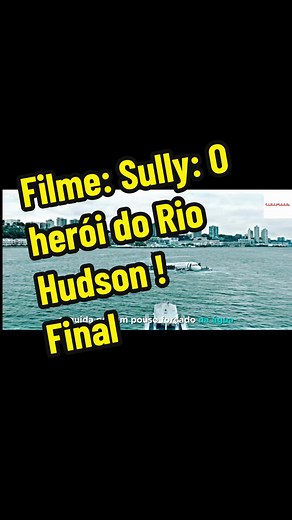 Sully: O Herói do Rio Hudson - Filme Completo