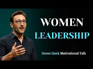 Why Women Become Great Leaders | Simon Sinek Motivation