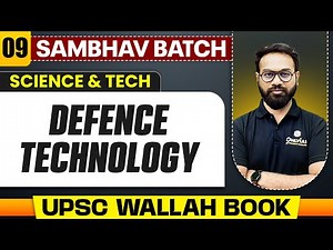Defence Technology Full Chapter | Science And Tech - Chapter 9 | UPSC Preparation
