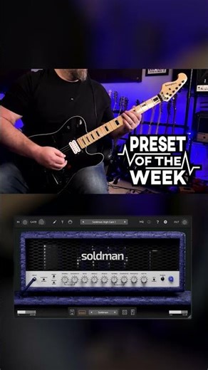 Preset of the Week Audio Assault Soldman (Soldman High Gain 1) Preset