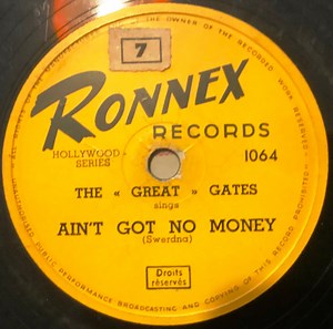 The "Great" Gates / The Fabulous Joe Houston And His Band - Ain't Got No Money / Joe Go Go
