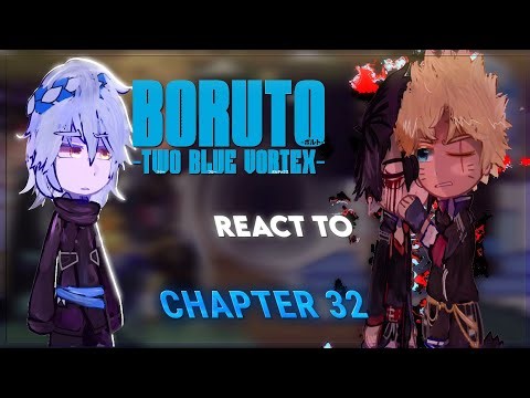 Boruto two blue vortex react to Chapter 32 ||gacha reaction||GCRV|| GC ||Satborn