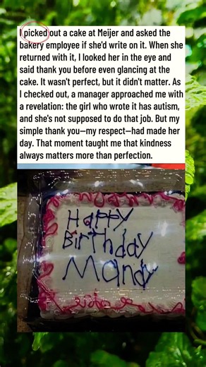 I picked out a cake at Meijer and asked the bakery employee if she'd write on it.