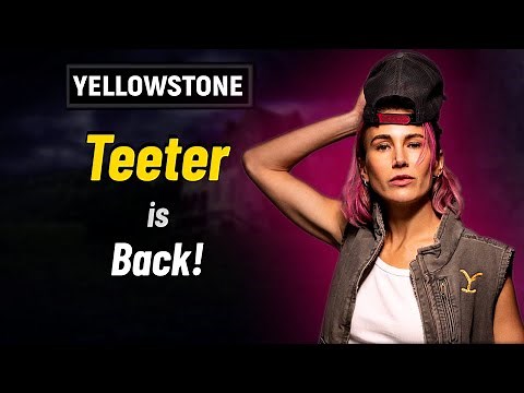 Yellowstone Season 4 - Teeter is Back! (She's Branded)