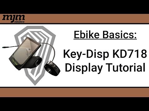 Ebike Basics: MJM Key-Disp KD 718 E-Bike Display Tutorial