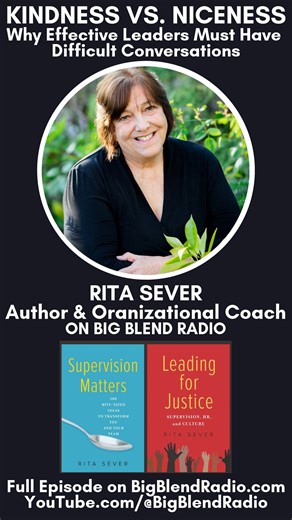 Lisa Smith on Instagram: "Being nice isn’t the same as being kind—especially in leadership. In today's episode of Big Blend Radio's SUPERVISION MATTERS Podcast, organizational coach Rita Sever breaks down why kindness requires honesty, clarity, and the courage to have difficult conversations. FULL EPISODE IS OUT NOW on YouTube.com/@BigBlendRadio and BigBlendRadio.com #LeadershipPodcast #KindnessVsNiceness #EffectiveSupervision #WorkplaceCommunication #LeadershipDevelopment #RitaSever #Supervisio