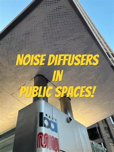 Noise diffusers in public spaces: have you noticed them?