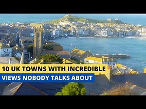10 UK Towns With Incredible Views Nobody Talks About