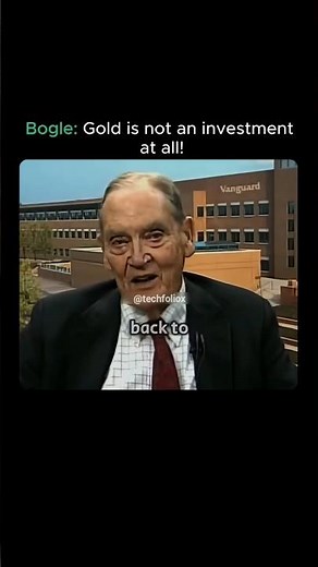 Vanguard’s Founder: Gold Is Just a Shiny Rock