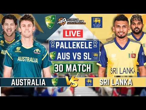 SRI LANKA vs AUSTRALIA 30 Match Live || World Cup T20 2026 SL vs ENG Match Live Commentary