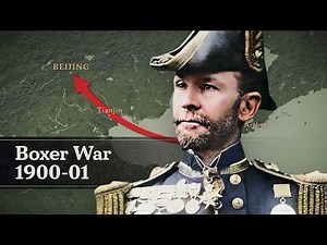 Eight Great Powers Invade China: the Boxer Uprising 1900-1901 (Documentary)