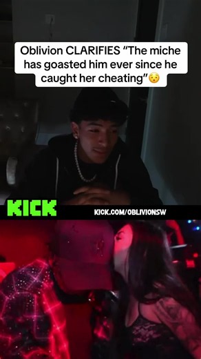 Oblivion CLARIFIES “The miche has goasted him ever since he caught her cheating”😯#oblivion #miche