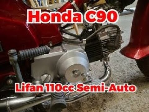 Lifan 110cc Semi-Automatic Engine Install on the Honda C90