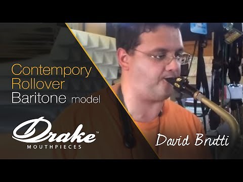 David Brutti Playing his Drake Contemporary Rollover Baritone Saxophone Mouthpiece